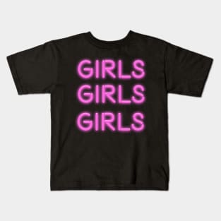 Girls Girls Girls Kids T-Shirt